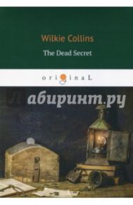 The Dead Secret / Collins Wilkie