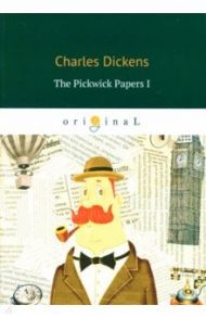 The Pickwick Papers I / Dickens Charles