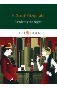 Tender is the Night / Fitzgerald Francis Scott