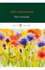 The Freelands / Galsworthy John