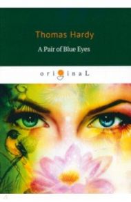 A Pair of Blue Eyes / Hardy Thomas