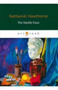 The Marble Faun / Hawthorne Nathaniel