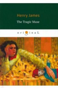 The Tragic Muse / Henry James