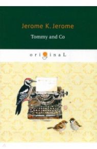 Tommy and Co / Jerome Jerome K.