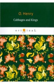 Cabbages and Kings / O. Henry