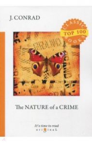 The Nature of a Crime / Conrad Joseph, Hueffer Ford Madox