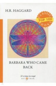 Barbara Who Came Back / Haggard Henry Rider