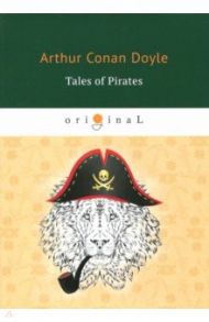 Tales of Pirates / Doyle Arthur Conan