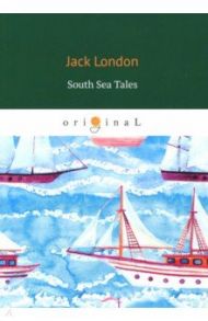 South Sea Tales / London Jack