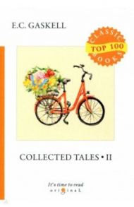 Collected Tales 2 / Gaskell Elizabeth Cleghorn