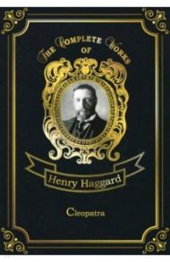 Cleopatra / Haggard Henry Rider