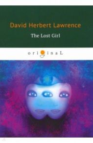 The Lost Girl / Lawrence David Herbert