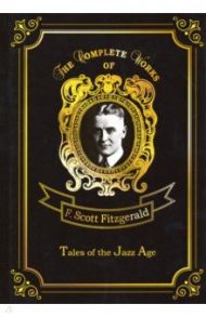 Tales of the Jazz Age / Fitzgerald Francis Scott