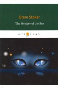 The Mystery of the Sea / Stoker Bram