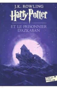 Harry Potter et le prisonnier d'Azkaban / Rowling Joanne