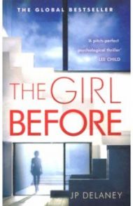 The Girl Before (International bestseller) / delaney Jp