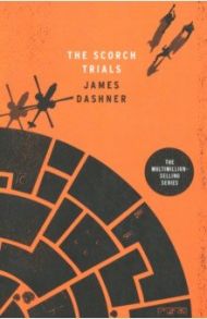 Maze Runner 2: Scorch Trials / Dashner James