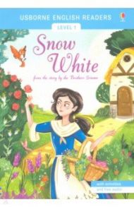 Snow White. Usborne English Readers Level 1