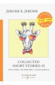 Collected Short Stories II / Jerome Jerome K.