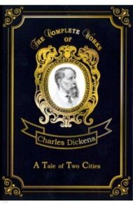 A Tale of Two Cities / Dickens Charles