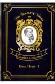 Bleak House I / Dickens Charles