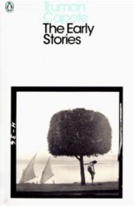 Early Stories of Truman Capote / Capote Truman