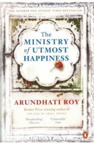 The Ministry of Utmost Happiness / Arundhati Roy