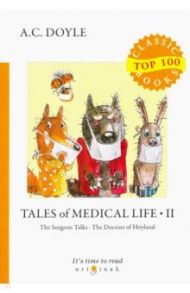 Tales of Medical Life II / Doyle Arthur Conan