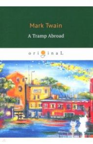 A Tramp Abroad / Twain Mark