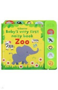 Baby's Very First Noisy Book: Zoo  (board book) / Watt Fiona