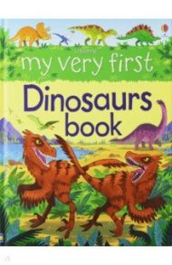 My Very First Dinosaurs Book / Frith Alex