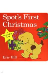 Spot's First Christmas / Hill Eric