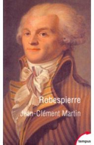 Robespierre / Martin Jean-Clement