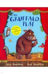 The Gruffalo Play / Donaldson Julia