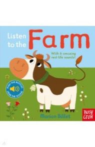 Listen to the Farm (sound board book) / Billet Marion