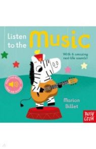 Listen to the Music (sound board book) / Billet Marion