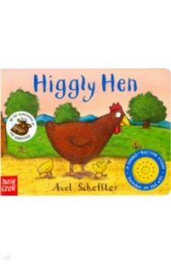 Sound-Button Stories: Higgly Hen (board book) / Scheffler Axel