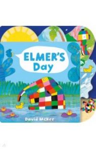 Elmer's Day. Tabbed Board Book / McKee David