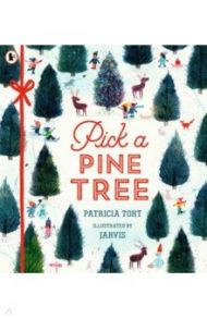 Pick a Pine Tree / Toht Patricia