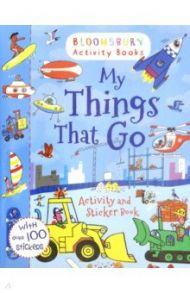 My Things That Go. Activity and Sticker Book