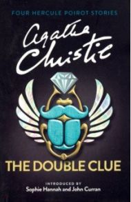 The Double Clue. 4 Hercule Poirot Stories / Christie Agatha