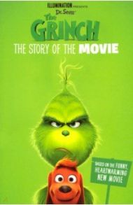 The Grinch. The Story of the Movie / Dr. Seuss