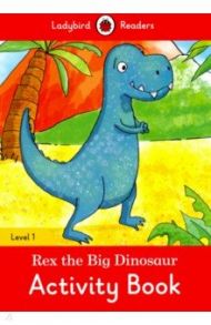 Rex the Dinosaur Activity Book / Morris Catrin, Mayfield Pippa