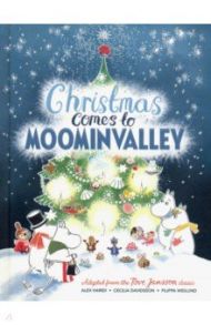 Christmas Comes to Moominvalley / Haridi Alex, Дэвидсон Сесилия