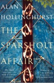 The Sparsholt Affair / Hollinghurst Alan