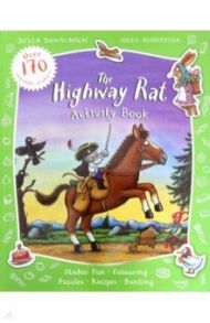 The Highway Rat - Activity Book / Donaldson Julia