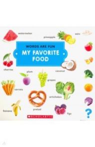 Words Are Fun: My Favorite Food (board book)