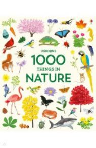 1000 Things in Nature (1000 Pictures) / Watson Hannah