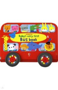 Baby's Very First Bus Book (board book) / Watt Fiona