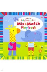 Baby's Very First Mix and Match Playbook / Watt Fiona